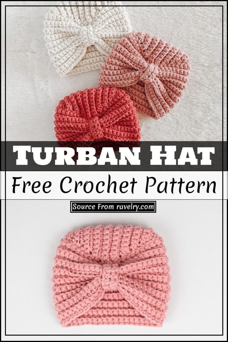 three crocheted beanies with the text, free crochet pattern for turban hat