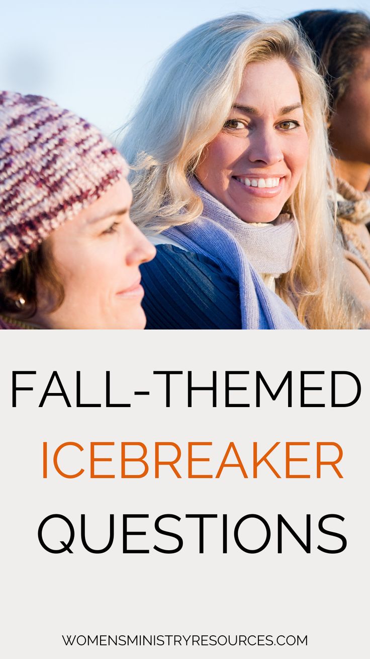 two women with text overlay that reads fall - themed icebreaker questions