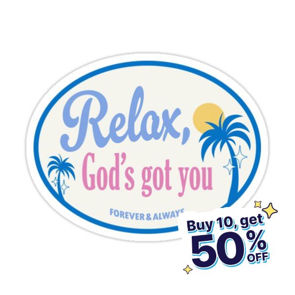 a sticker with the words relax god's got you and palm trees on it