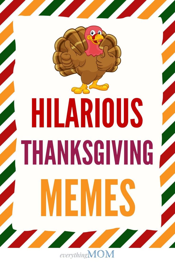 a turkey with the words hilarious thanksgiving memes