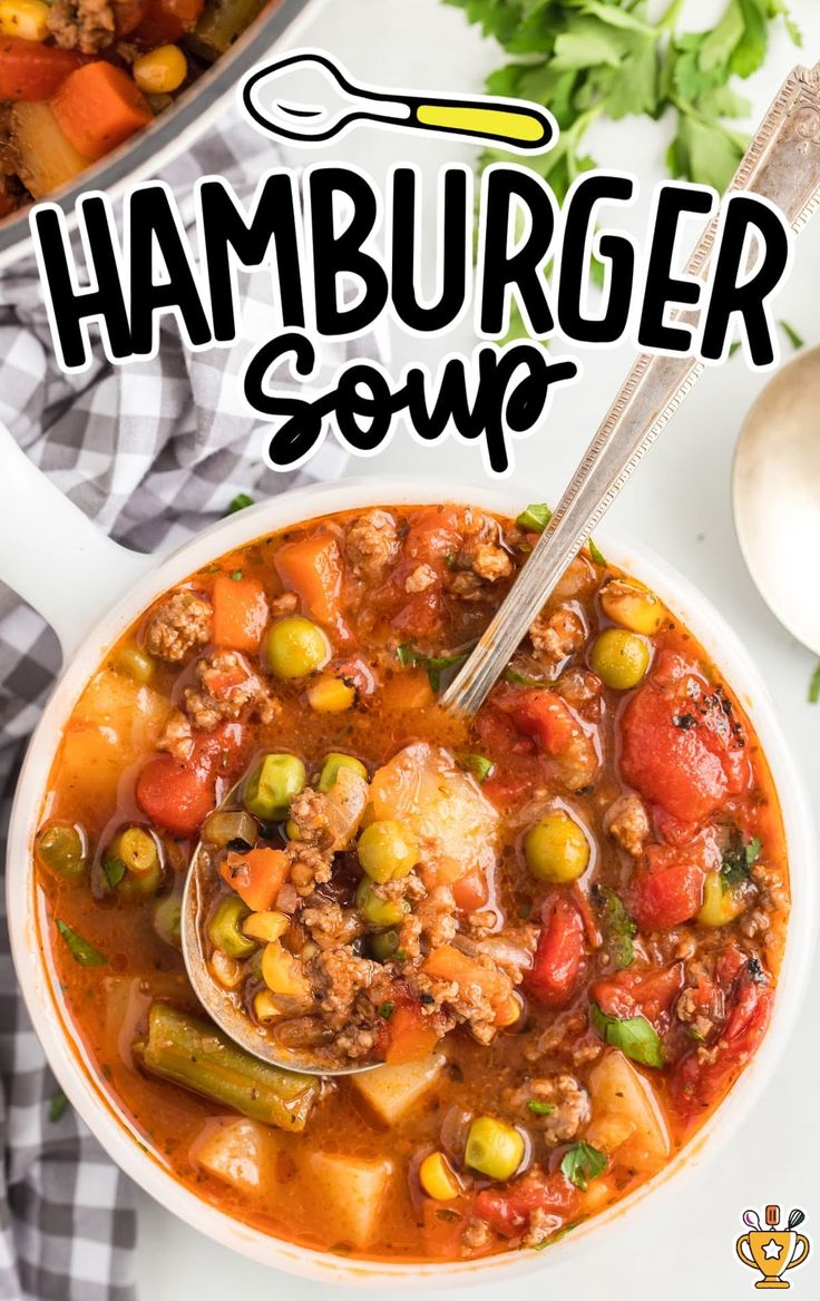 a bowl of hamburger soup with a spoon in it and the title overlay reads, hamburger soup