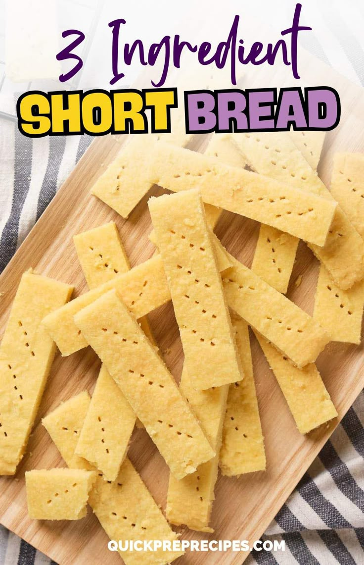 three ingredient short bread crackers on a cutting board with the words, 3 ingredient short bread