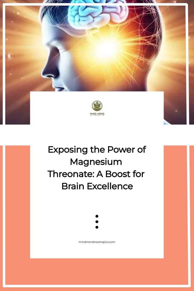 Exposing the Power of Magnesium Threonate: A Boost for Brain Excellence Magnesium L-threonate, Magnesium L-threonate Benefits, Magnesium Threonate, Feeling Sleepy, Decision Making Skills, Improve Cognitive Function, Brain Development, Improve Memory, Improve Mood