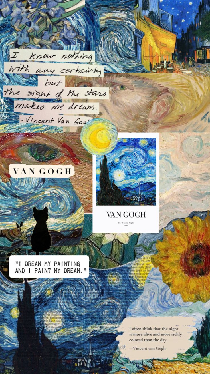 van gogh collage with images of flowers, cats and the words i am going to paint my dream