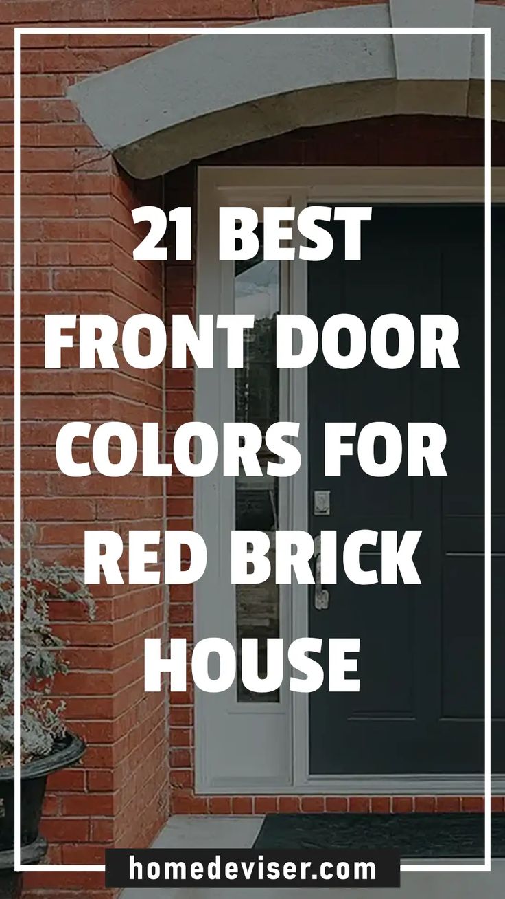 front door colors for red brick house with text overlay that reads, best front door colors for red brick house