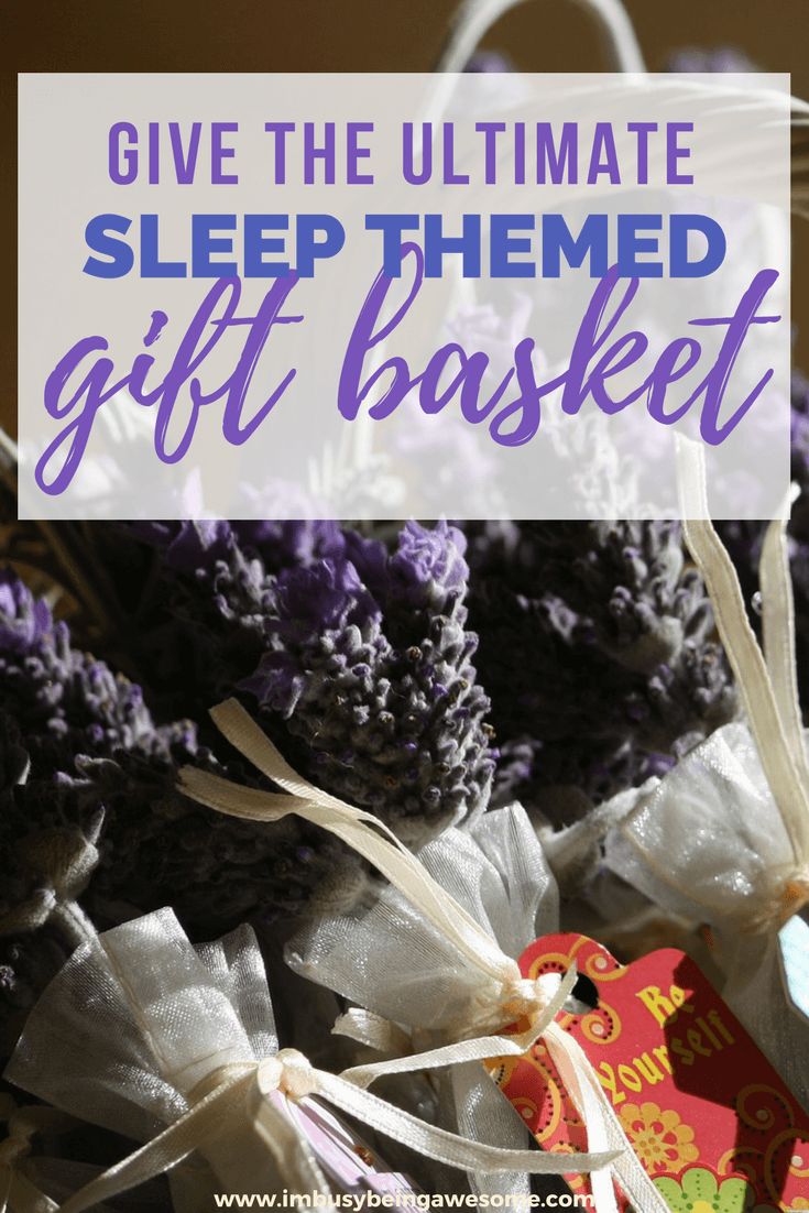 the ultimate sleep themed gift basket with lavender flowers and tags on it for $ 10