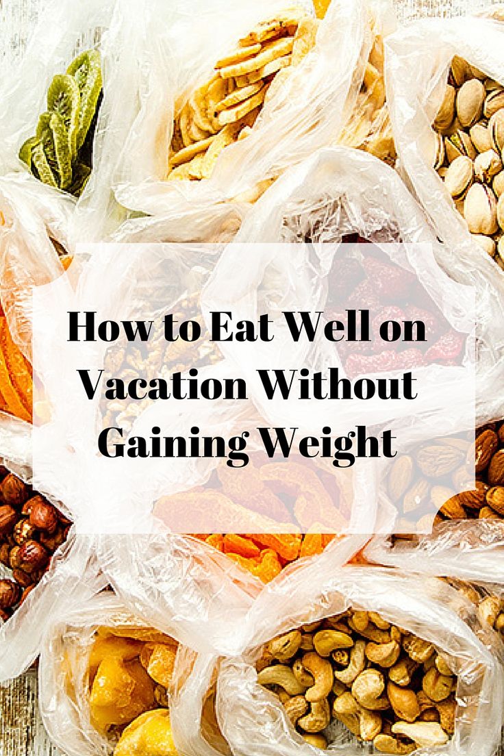 the words how to eat well on vacation without gaining weight in front of bags filled with nuts