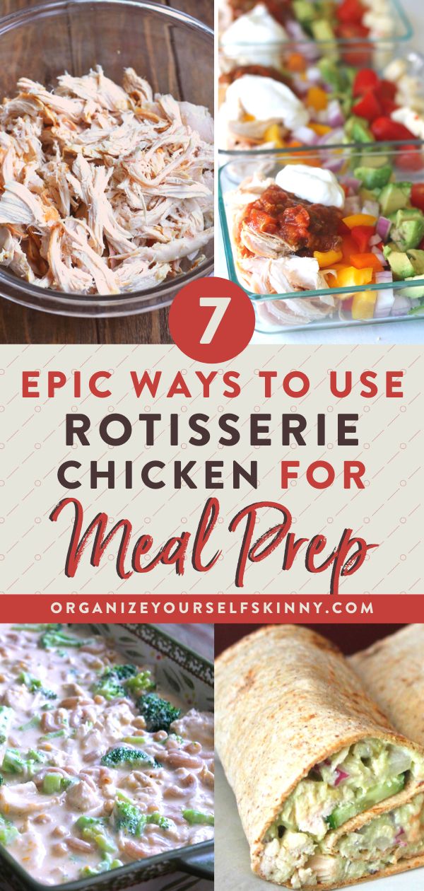 several pictures with the words 7 epic ways to use rotissee chicken for meal prep