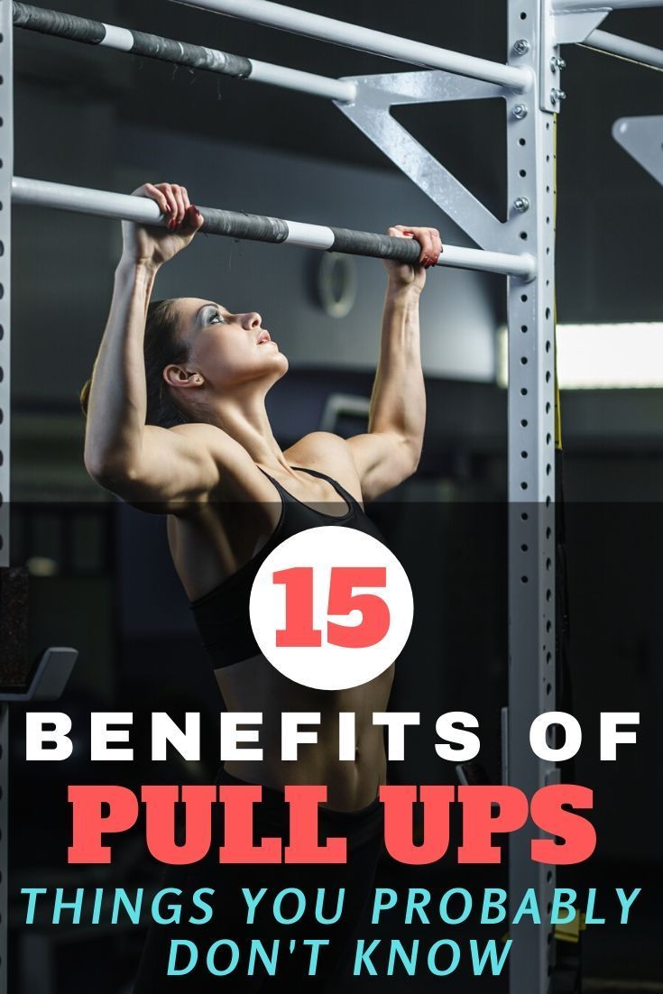 a woman doing pull ups with the text 15 benefits of pull ups things you probably don't know