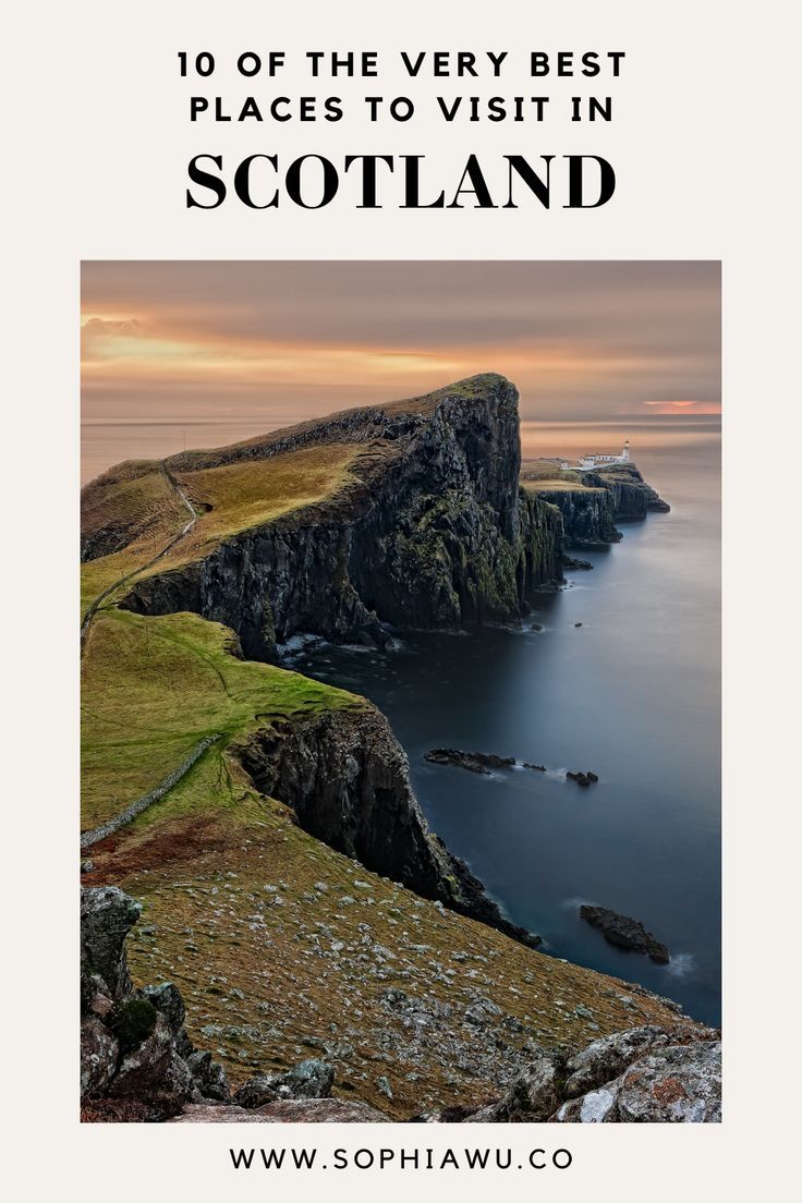 the coastline with text overlay that reads 10 of the very best places to visit in scotland