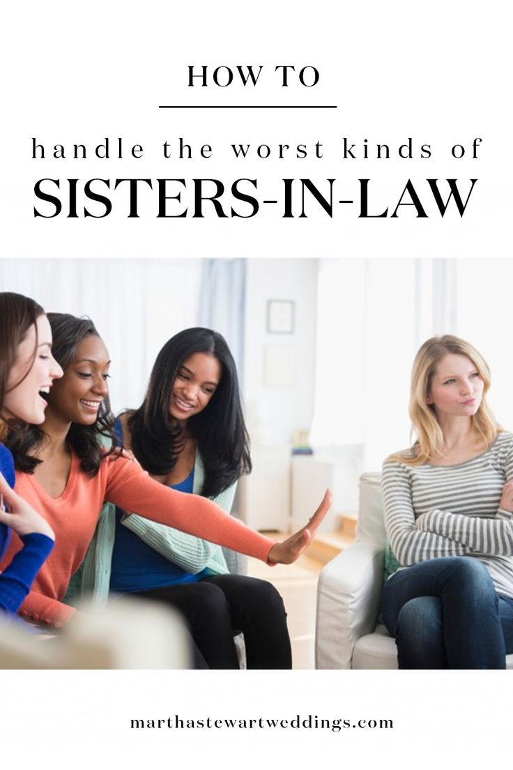 how to handle the worst kinds of sisters in law