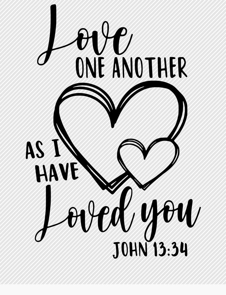 Love one another as I have loved you svg.  John13:34  Bible quote perfect for any occasion.  Cute and meaningful design that will just pop on a tshirt,mug,decal or whatever you decide.  Simple and elegant ❤️ Love One Another Quotes, Bible Verse Tattoos, Healing Waters, Gods Love Quotes, Love One Another, Bible Quote, Inspirational Prayers, Bible Quotes Prayer, Scripture Quotes