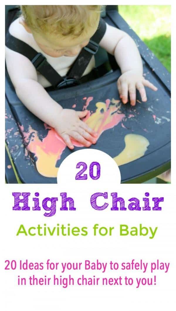 a baby sitting in a high chair with the words 20 activities for baby to play in their high chair next to you