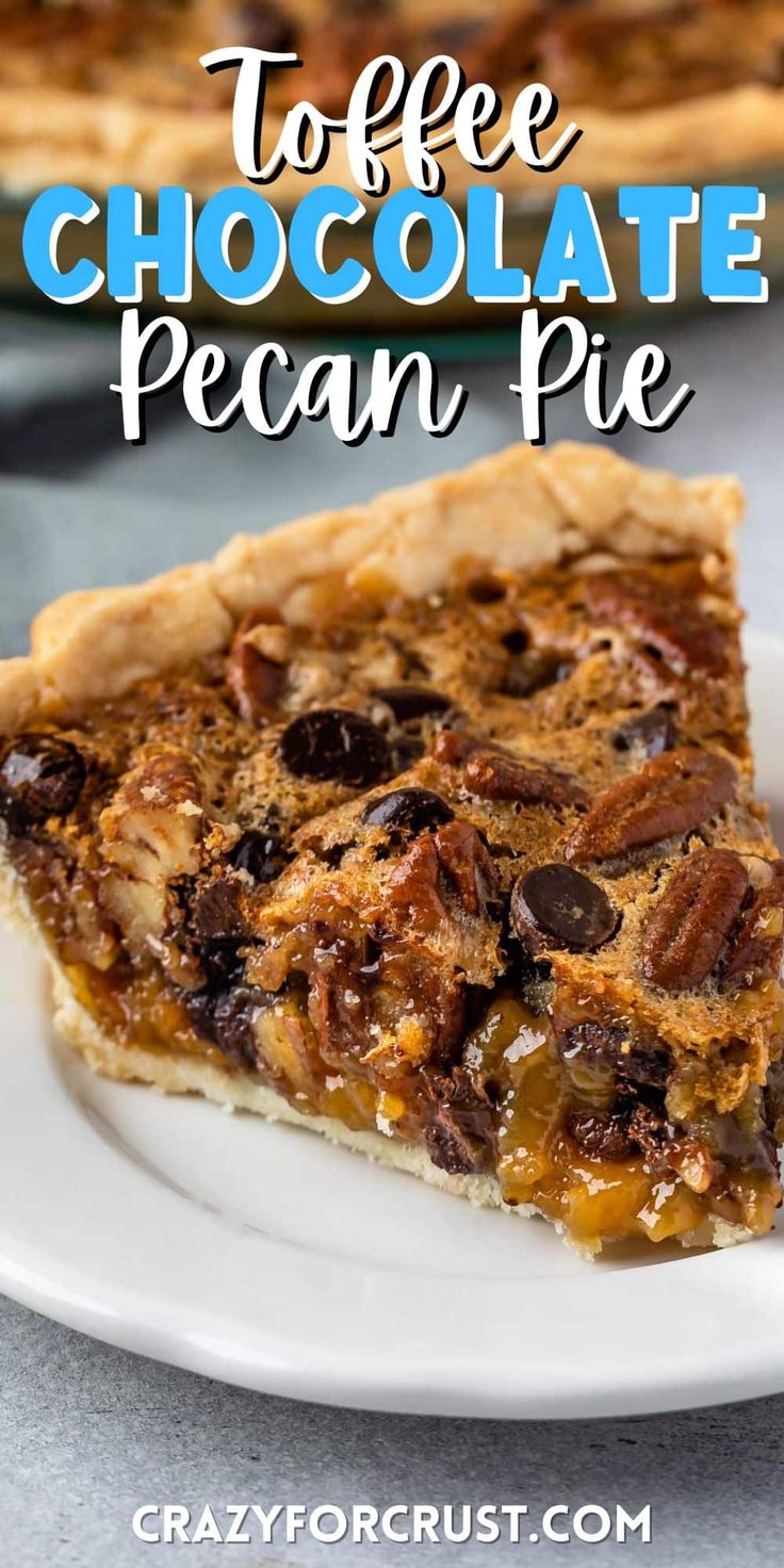 a piece of pecan pie on a plate with the title above it that reads toffee chocolate pecan pie