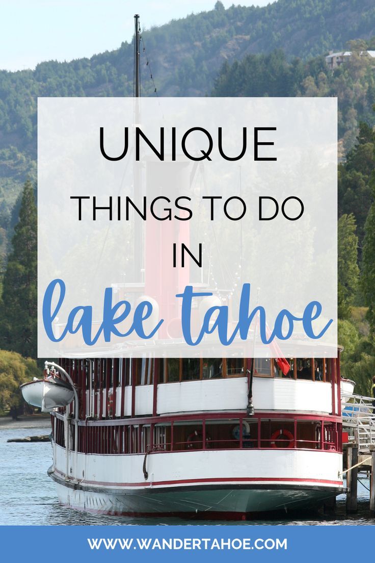 a large boat with the words unique things to do in lake tahoe on it