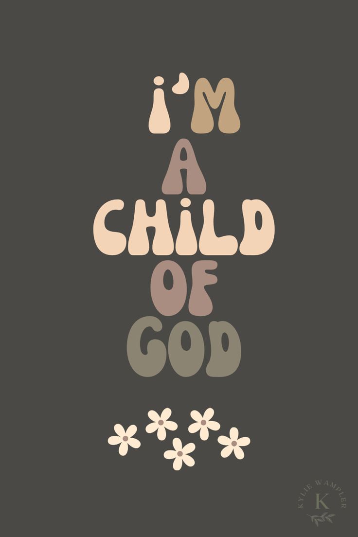 a poster with the words i am a child of god in different colors and shapes