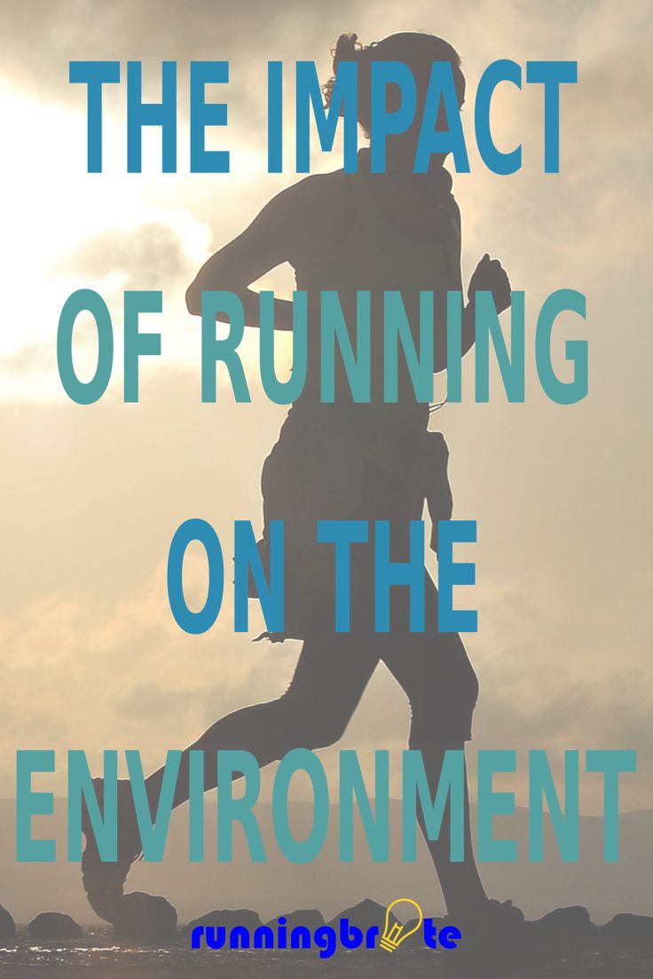 a man running on the beach with text overlay that reads, the impact of running on the environment