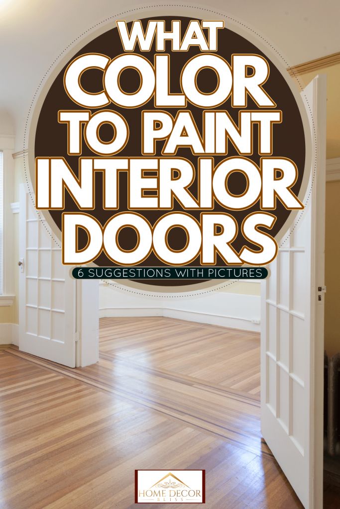 what color to paint interior doors with the words, what color to paint interior doors