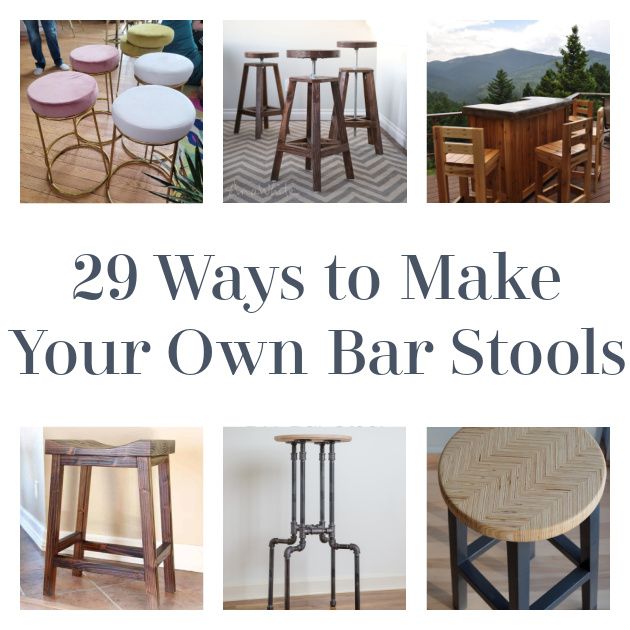 several different stools and tables with the words 29 ways to make your own bar stools