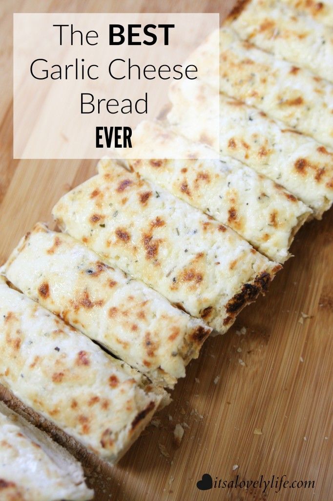 the best garlic cheese bread ever on a cutting board with text overlay that reads, the best garlic cheese bread ever