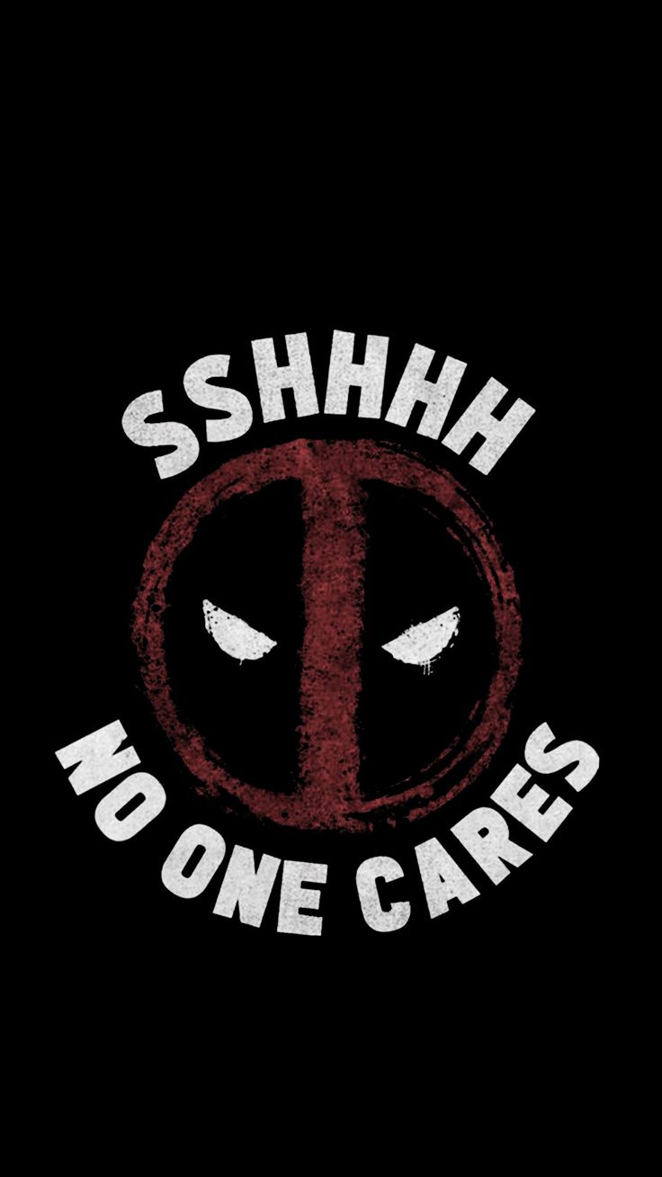 a deadpool logo with the words shh no one cares