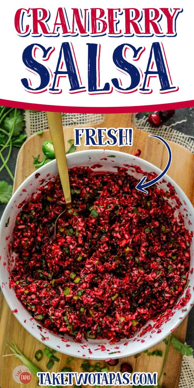 cranberry salsa in a white bowl on a cutting board with the words fresh