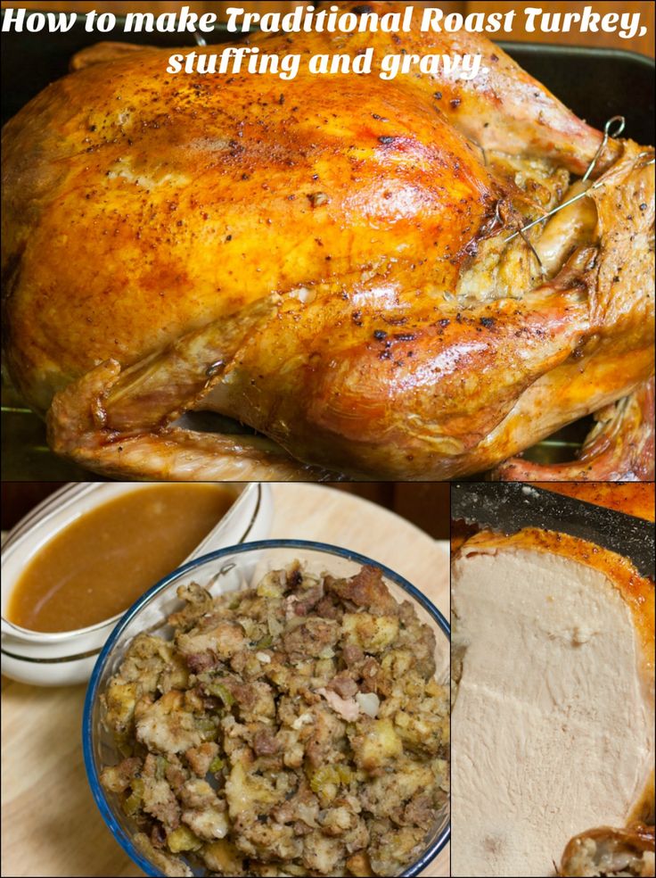 a turkey with stuffing and gravy next to other foods on a plate, in front of the words how to make traditional roast turkey, stuffing and gravy