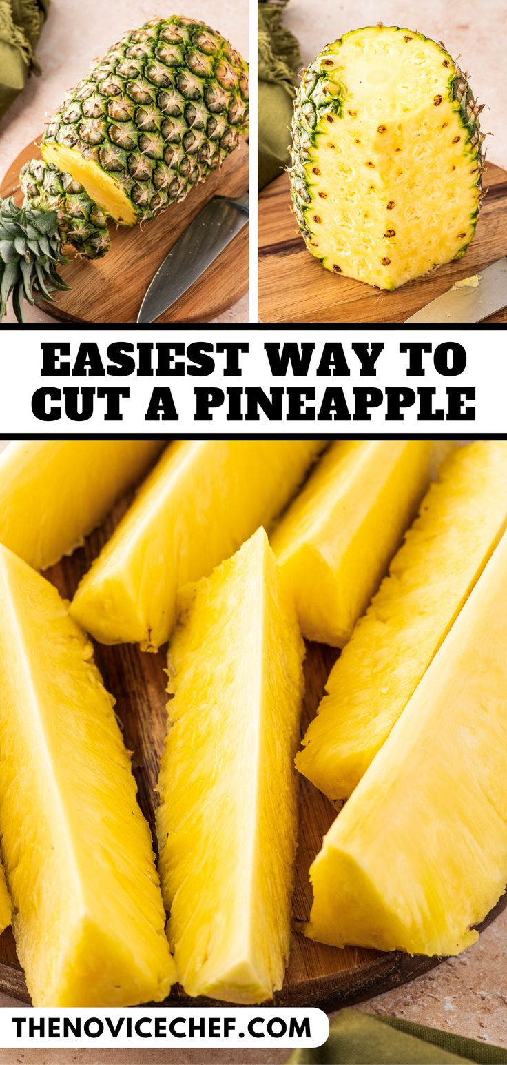 sliced pineapples on a cutting board with text overlay that reads, the best way to cut a pineapple