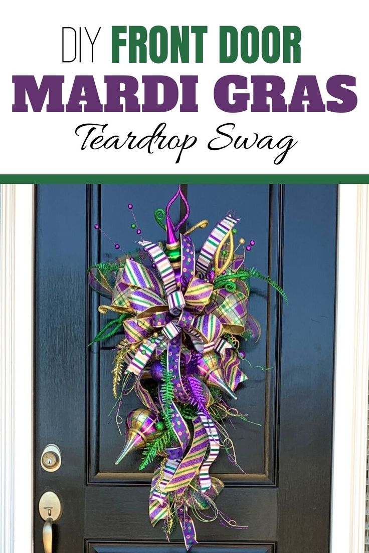 the front door has a purple and green wreath on it with text overlay that reads diy front door mardi gras tears tea shop sugar