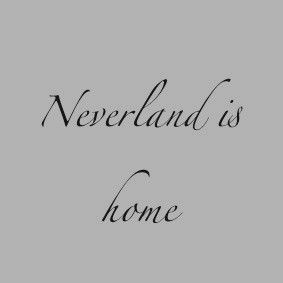 the words neverland is home written in black ink on a gray background with a white border