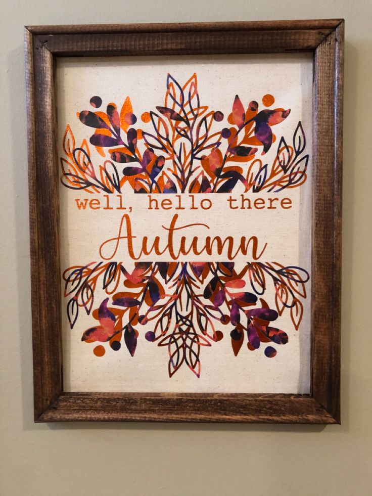 a framed art piece that says, we'll be there autumn