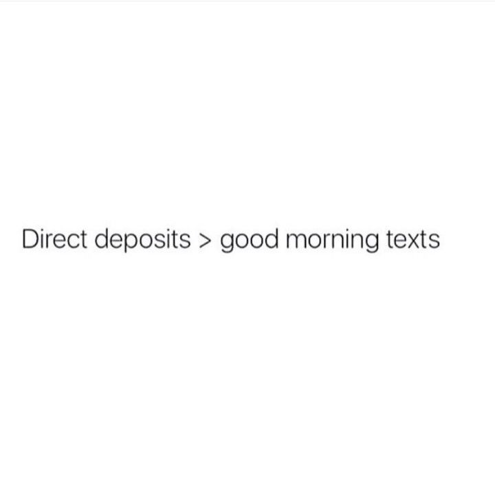 the words direct deposits good morning texts are in white and black font on a white background