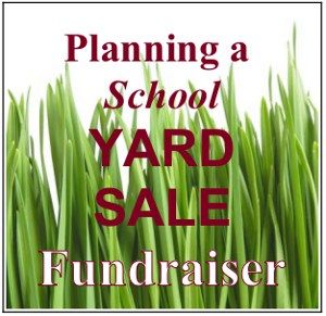 a yard sale sign with the words, planning a school yard sale fundraiser