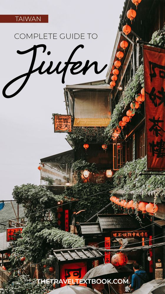 the complete guide to jiffen in taiwan with text overlaying it and an image of