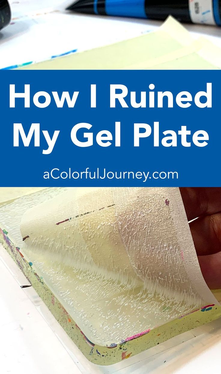 how i ruined my gel plate