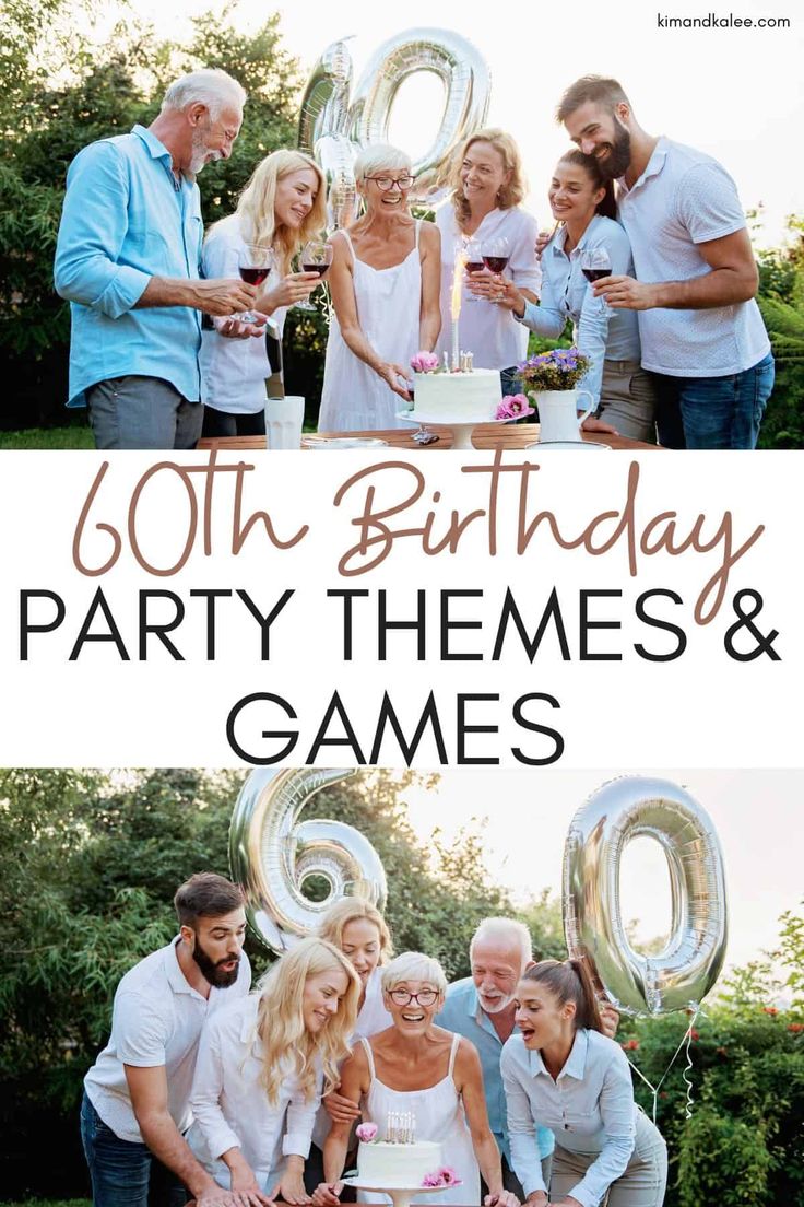 a group of people standing in front of a birthday cake with the words 60th birthday party themes and games