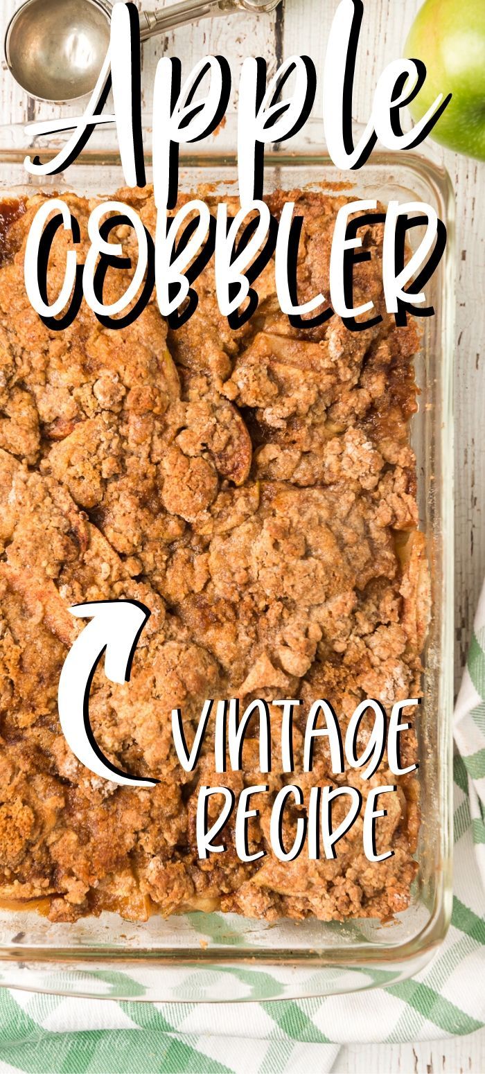 an apple cobbler recipe in a glass dish with the words vintage recipe below it