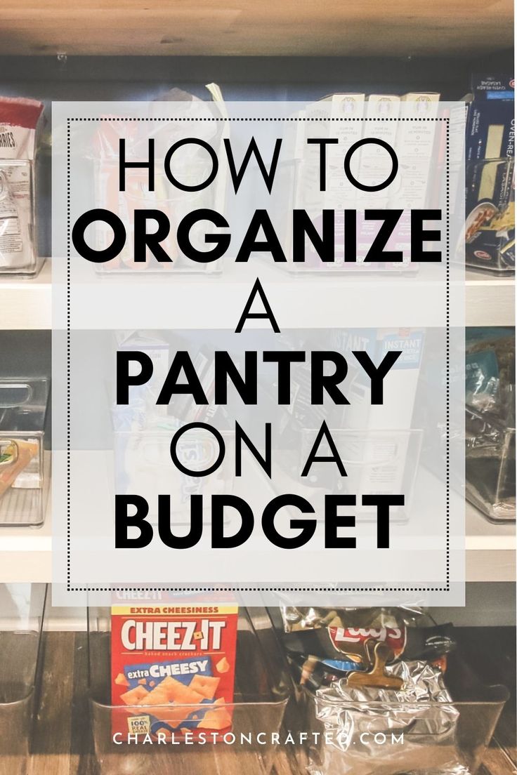 a pantry with the words how to organize a pantry on a budget