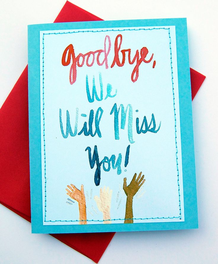 a card that says goodbye we will miss you with two hands on it and the words goodbye