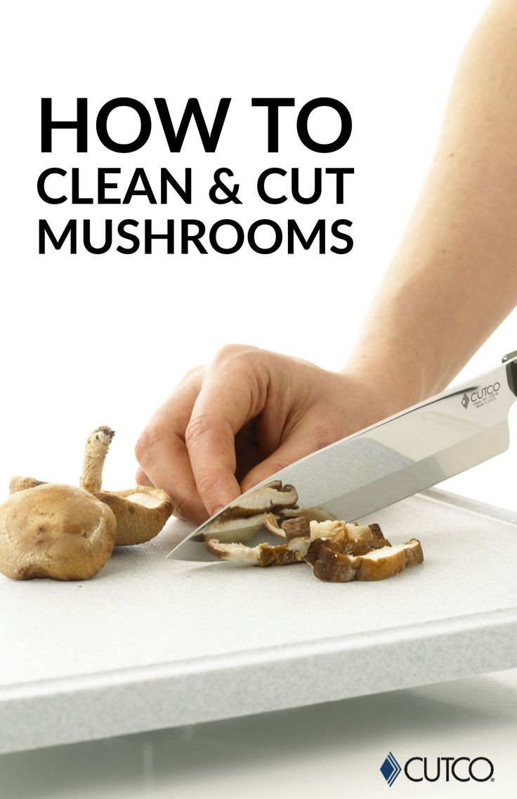 a person cutting mushrooms with a knife on top of the counter and text overlay that reads how to clean & cut mushrooms