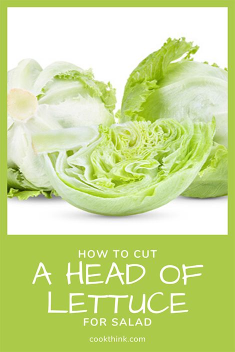 lettuce with the words how to cut a head of lettuce for salad