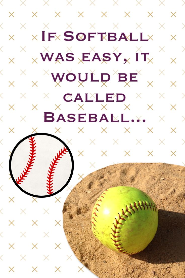 a baseball sitting in the sand with a quote above it that says if softball was easy, it would be called baseball