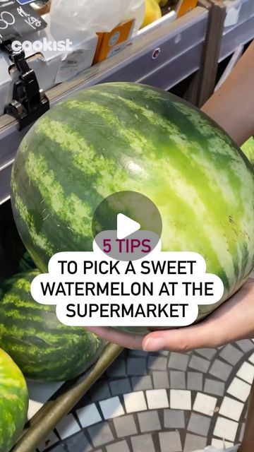 a person holding a watermelon in their hand with the words 5 tips to pick a sweet watermelon at the supermarket