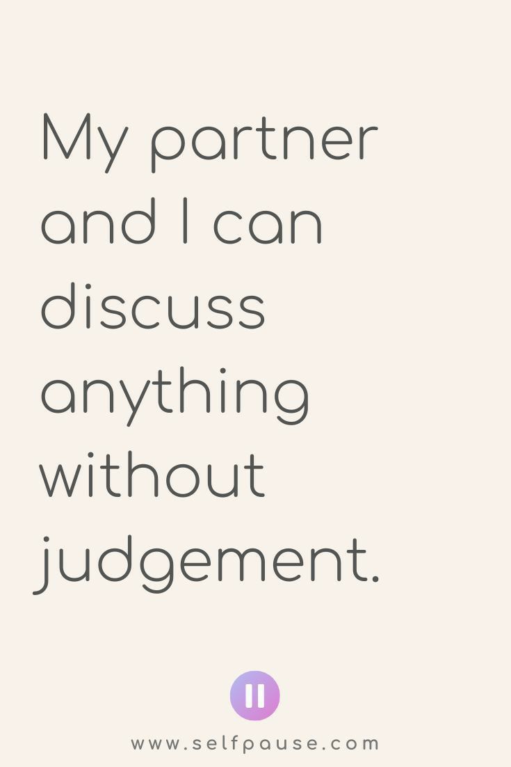 a quote with the words, my partner and i can discuss anything without judgement