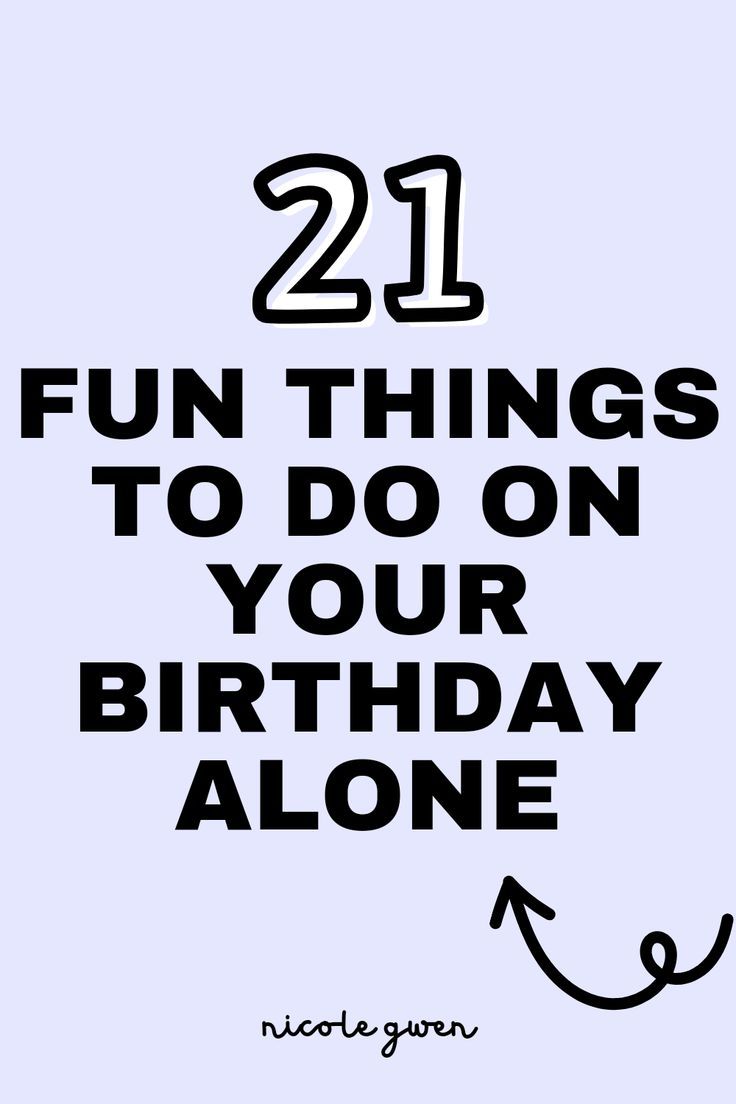 things to do on your birthday alone Birthday Alone, Enjoy Your Birthday, Summer Schedule, Things To Do Alone, Birthday Activities, Things To Do At Home, 23rd Birthday, Things To Do When Bored, Living Alone