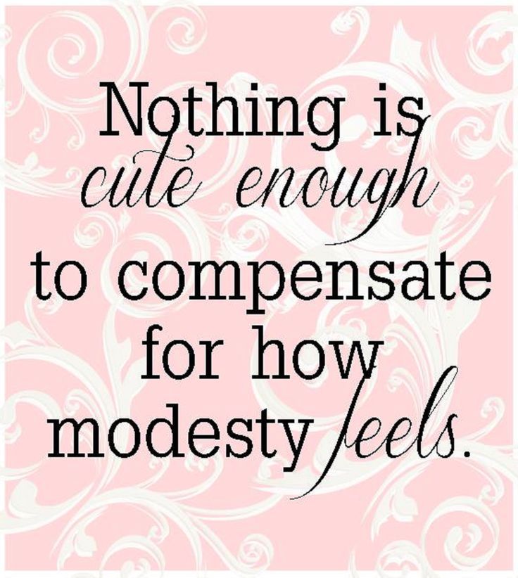 a pink and white quote with the words nothing is cute enough to compensate for how modestly feels