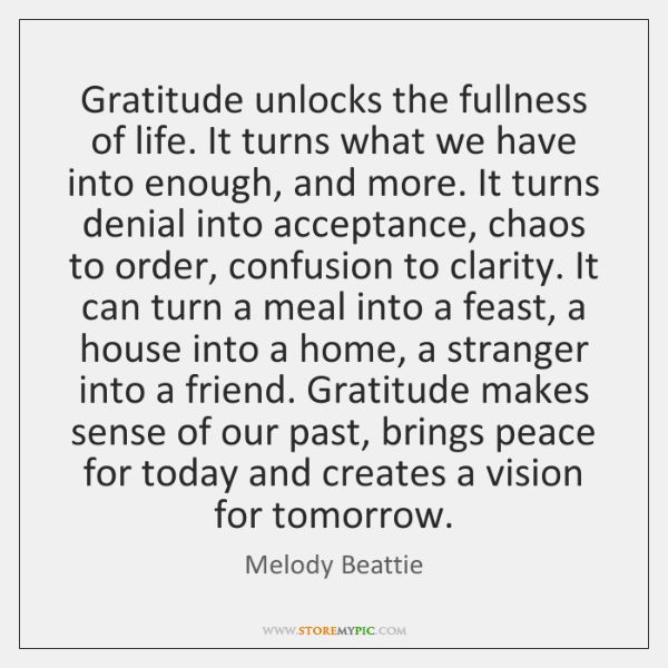 a quote from melody beattie that reads, gratitue unlocks the fullness