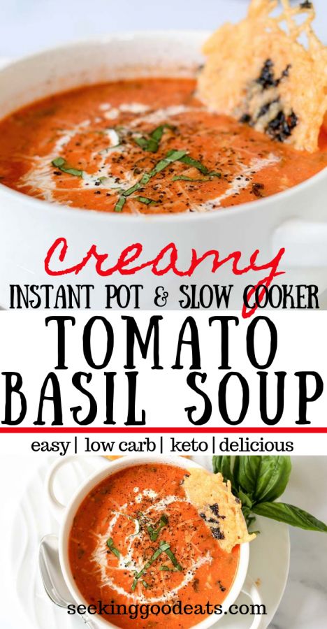 creamy instant pot and slow cooker tomato basil soup is an easy low carb recipe