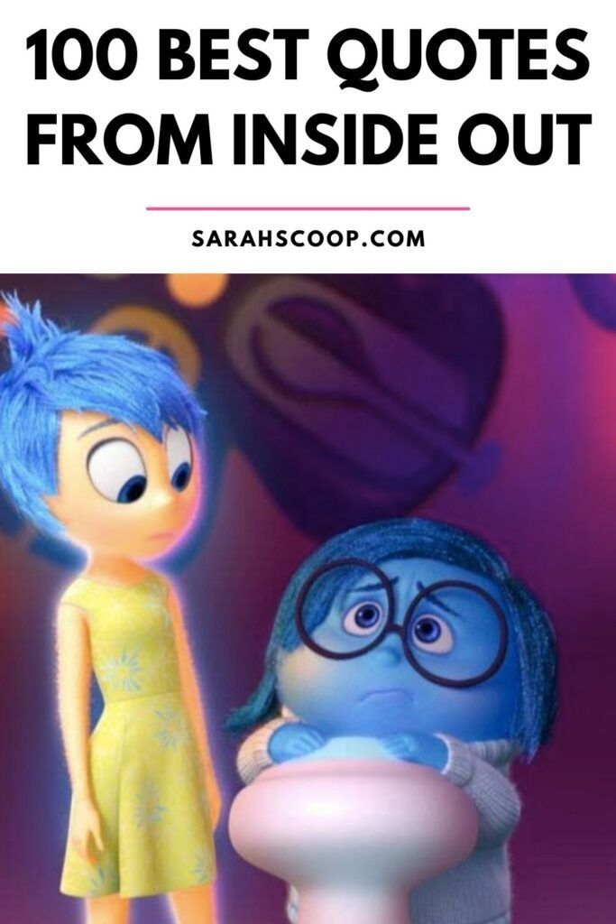 an image of the inside out characters with text that reads, 100 best quotes from inside out