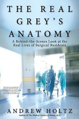 the book cover for the real grey's anatomy by andrew holtz is shown